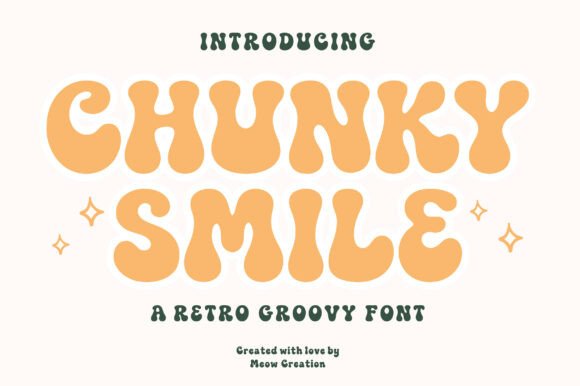 Chunky Smile: Bold Retro Groovy Display Font