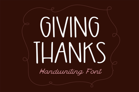 Giving Thanks: A Font for Heartfelt Design