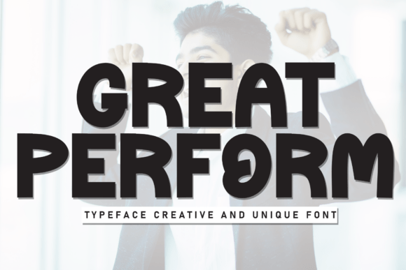 Great Perform: A Display Font for Modern, Laid-Back Design