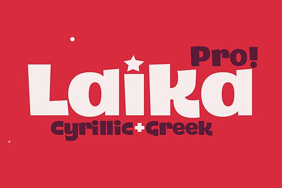 Laika Pro: A Display Font with Russian Alphabet Charm