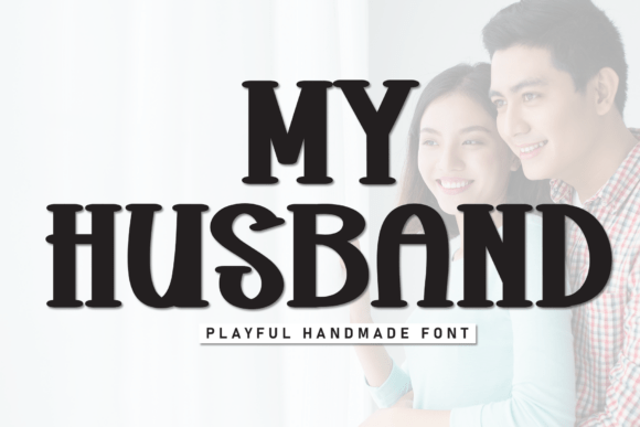 My Husband: A Playful Font for Modern Romance