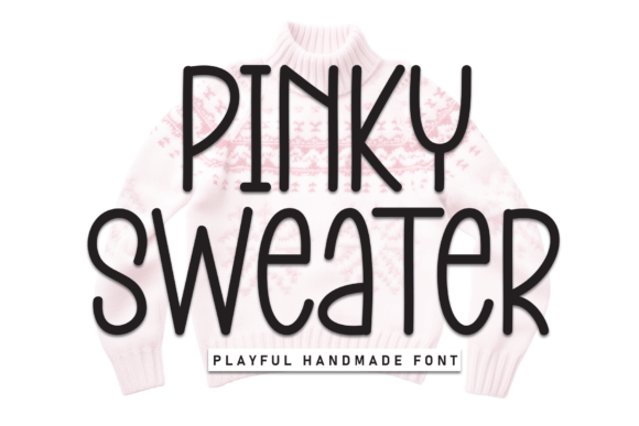 Pinky Sweater: A Sweet Handwritten Display Font