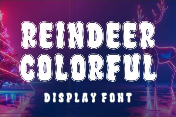 Reindeer Colorful: A Bold and Playful Display Font