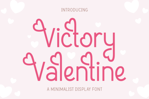 Victory Valentine: The Perfect Font for Love-Filled Designs